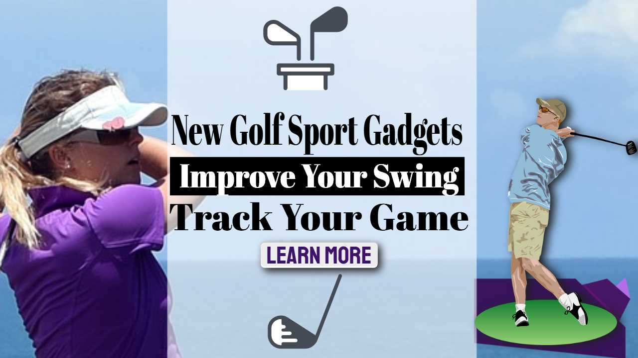 Inmage text: "New Golf Sport Gadgets".