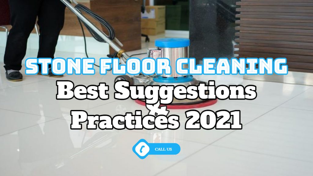 stone floor cleaning 2021