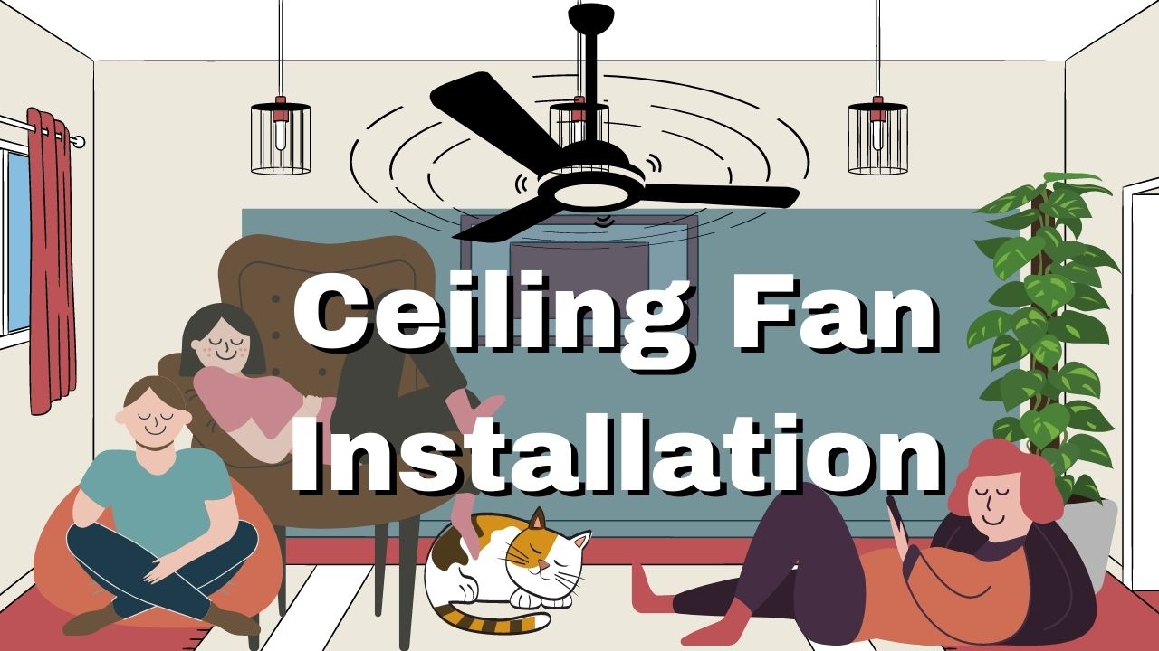 ceiling fan installation benefits