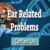 Ear Related Problems Related To Middle Ear And Surgery