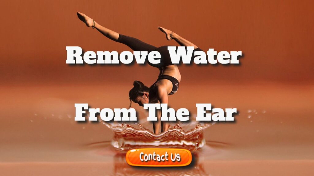 remove water from the ear