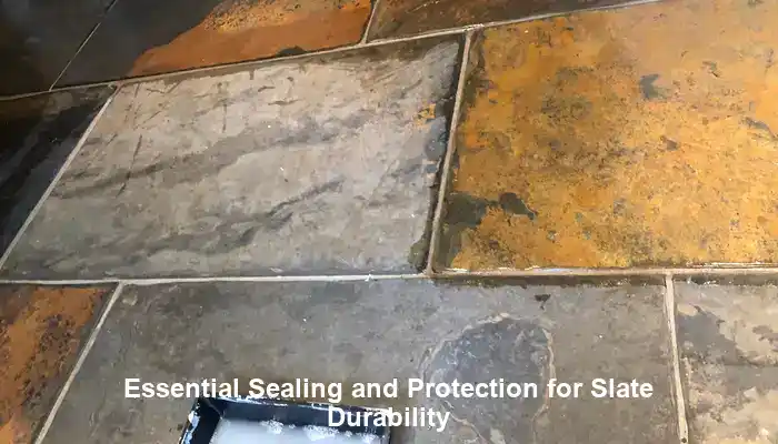Implement Essential Sealing and Protection for Long-lasting Slate Durability