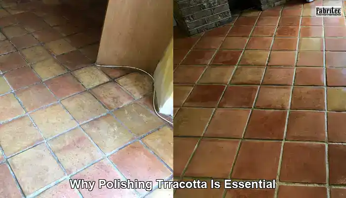 The Importance of Polishing Terracotta
